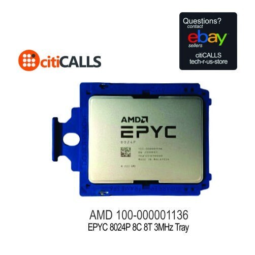 AMD 100-000001136 CPU Processor EPYC 8024P 8C 8T 3MHz Tray