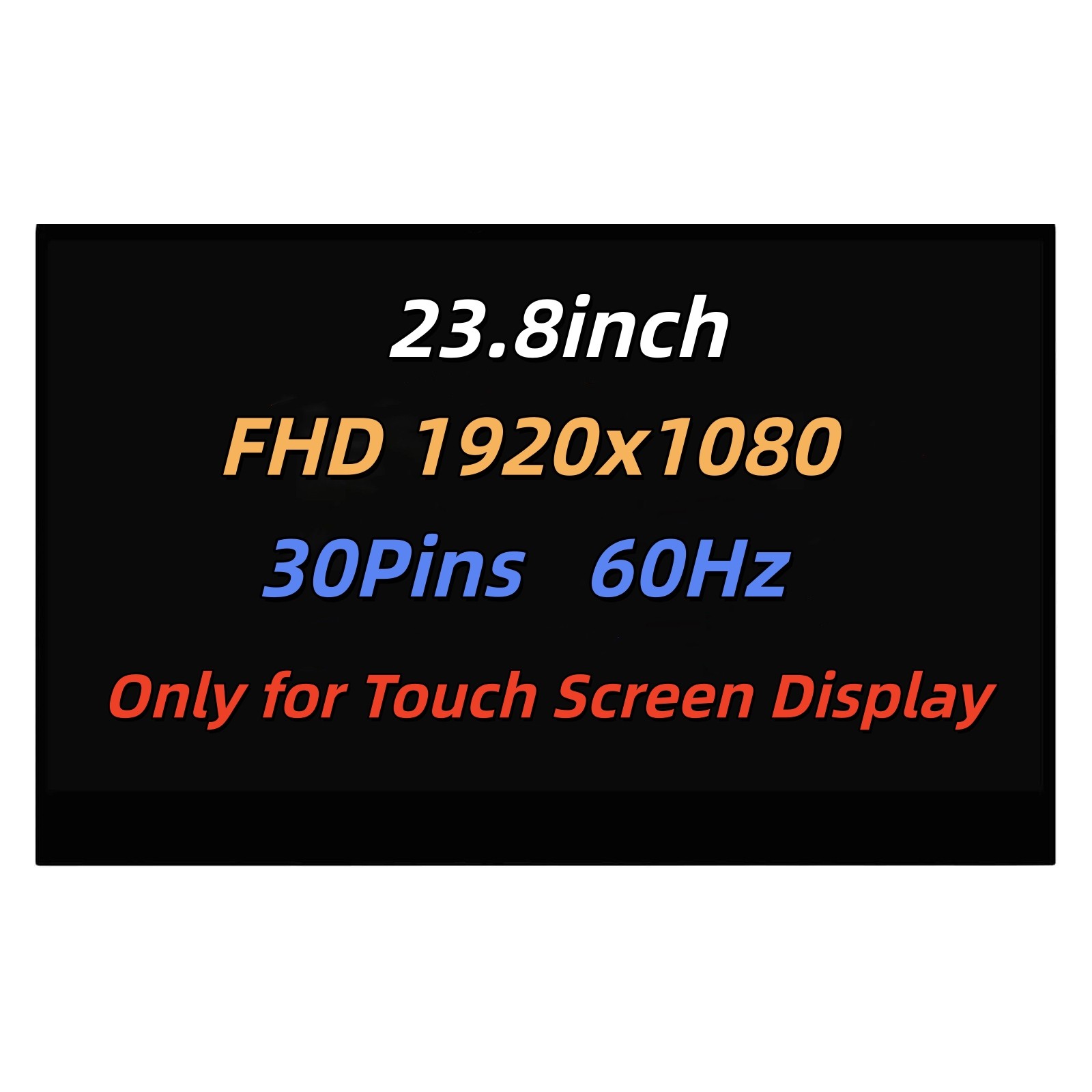 MV238FHM-K11 New LCD Replacement Touch Screen Display Panel FHD 23.8″ 30Pins