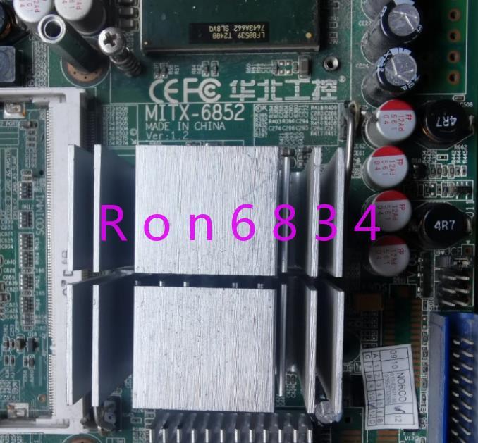 1pc used North China Industrial Control MITX-6852 VER:1.2 motherboard