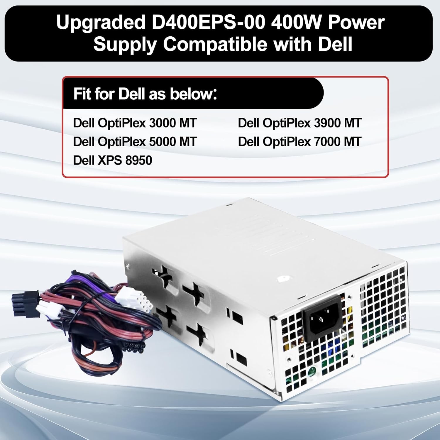 D400EPS-00 400W Power Supply Replace Dell OptiPlex 3000 MT 3900 MT 5000 0X4XV7