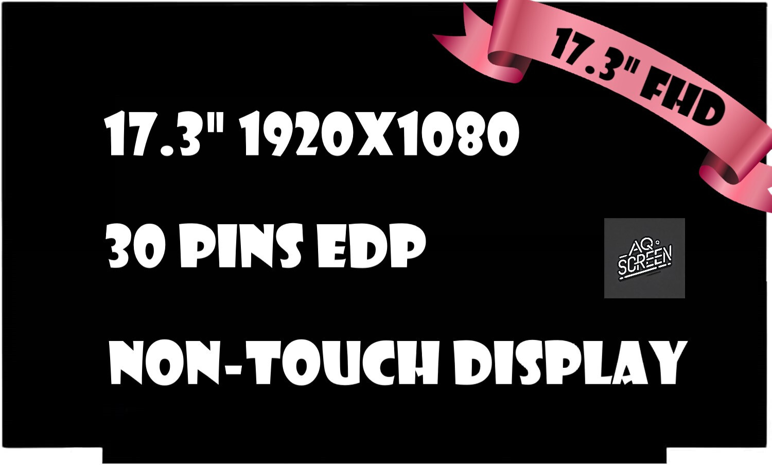 N173HCE-E3C Led Lcd Screen Display 17.3″ FHD 30 Pin (Non-Touch) OEM New