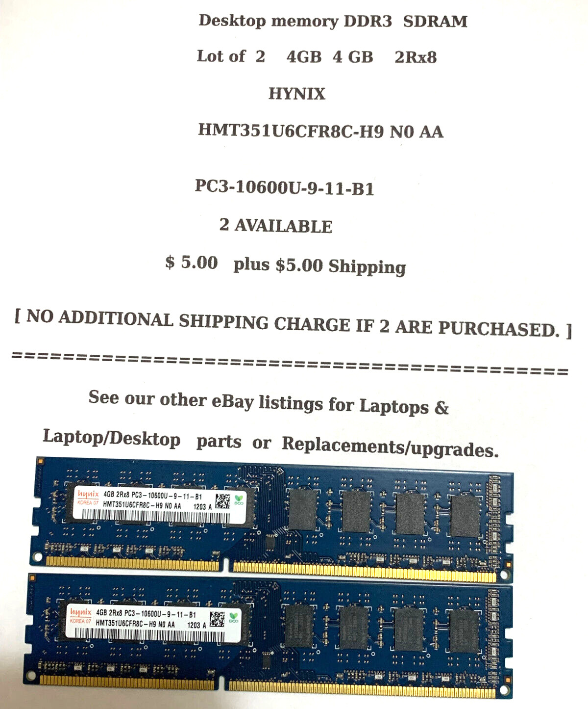 Lot of 2 HYNIX PC3-10600U-9-11-B1 4GB SDRAM HMT351U6CFR8C-H9 N0 AA 2Rx8