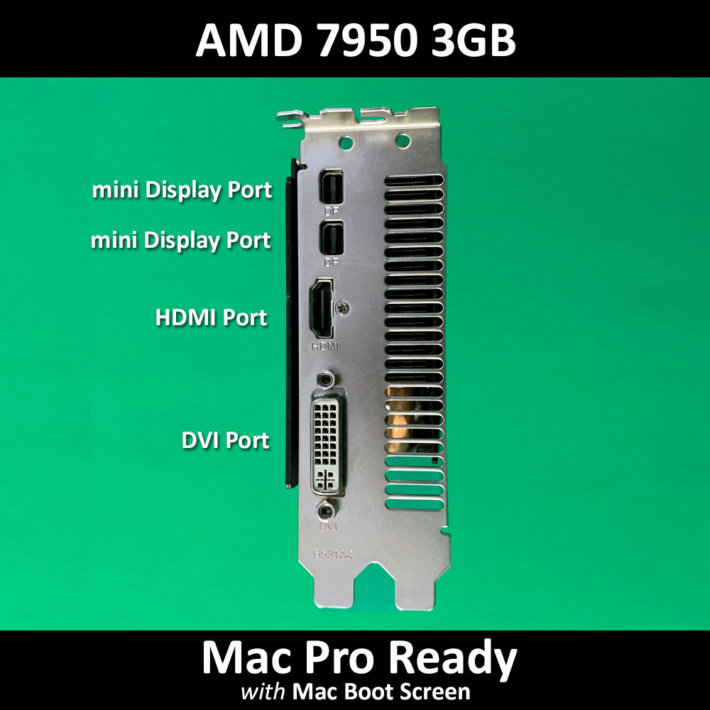 AMD HD 7950 3GB VRAM | Mac Pro Ready | Metal Support for Mojave Monterey