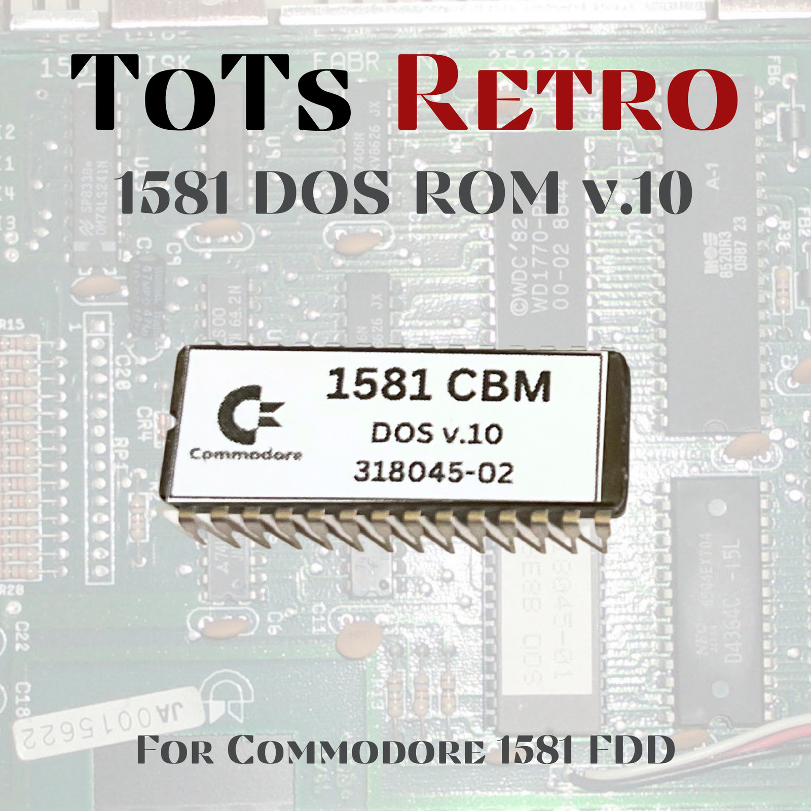 Commodore 1581 ROM | Commodore 1571 ROM for Commodore 64/128