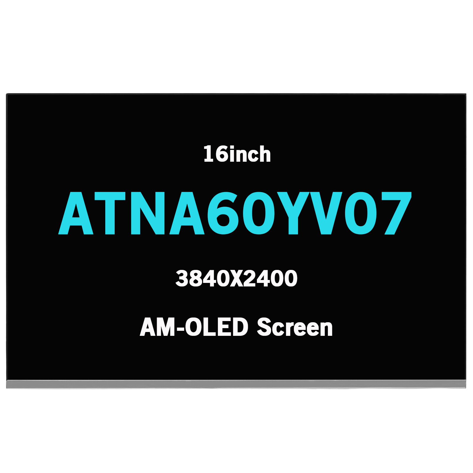 ATNA60YV07 16″ 3840X2400 LCD Screen Display Panel Glossy AM-OLED Non-Touch 40Pin
